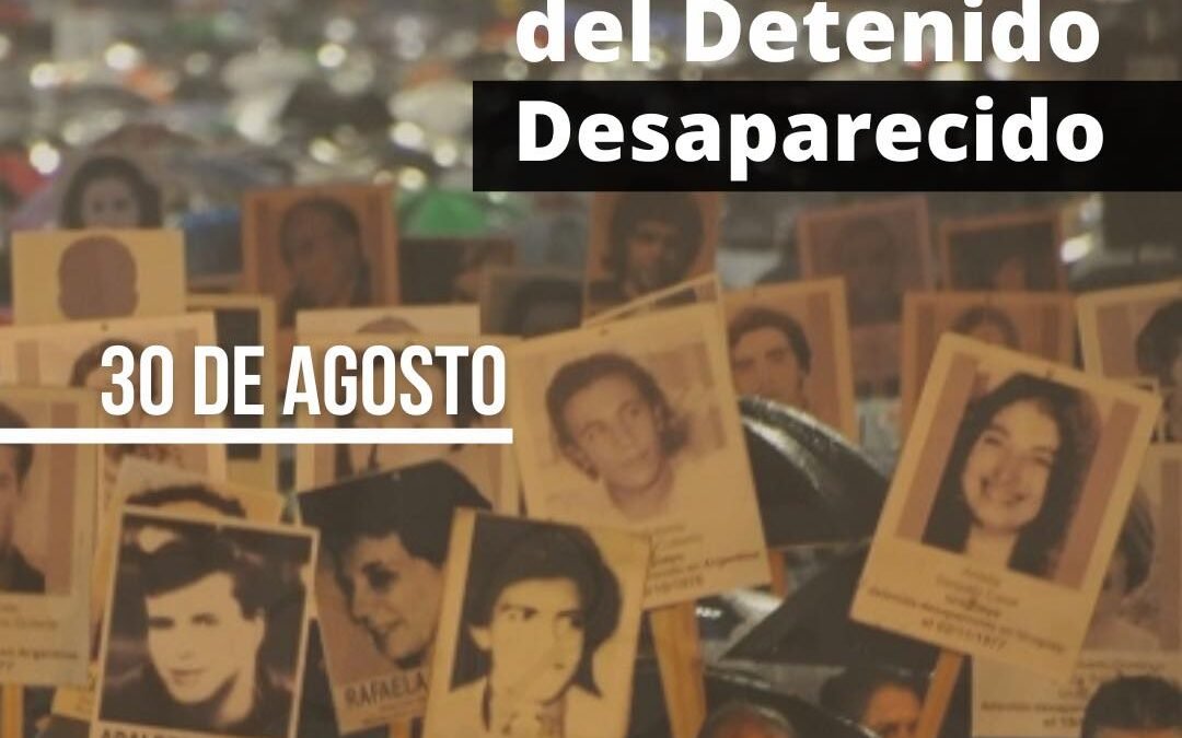Día Internacional del Detenido Desaparecido